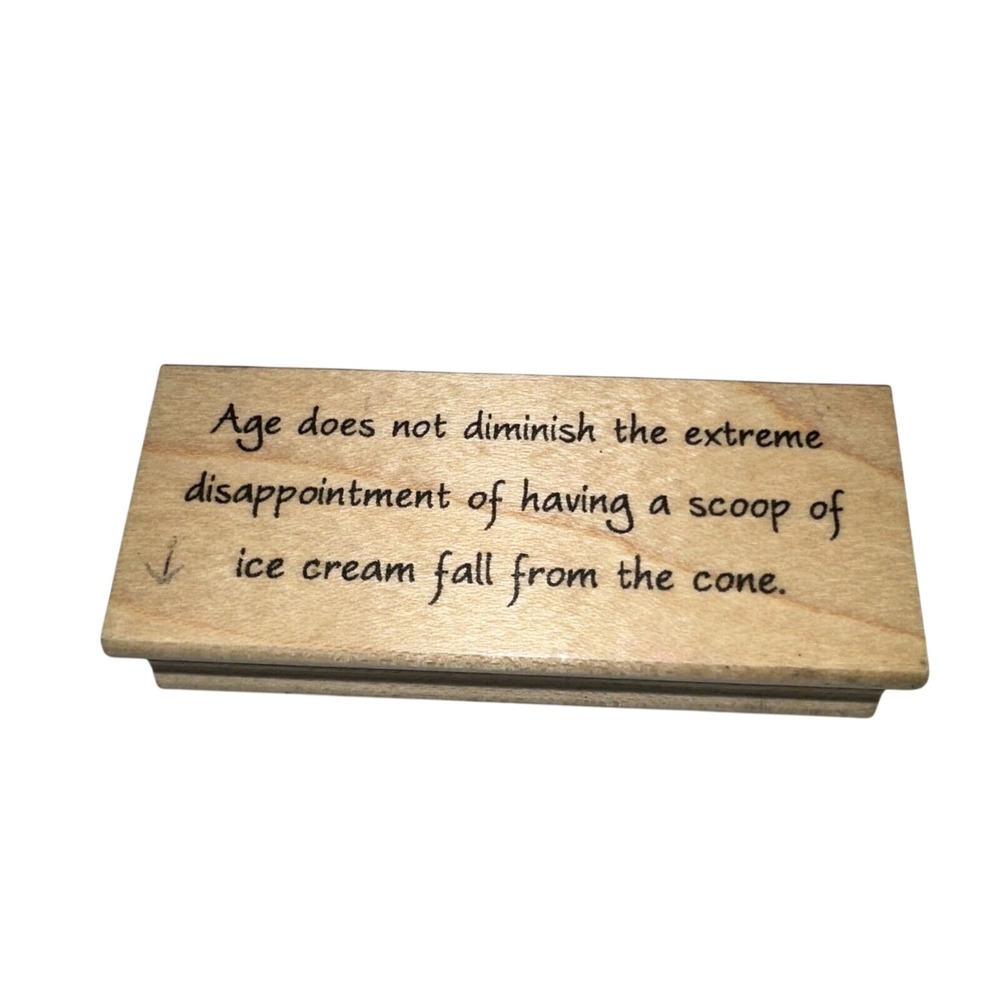 Great Impressions E789 Wood Mounted Rubber Stamp Ice Cream Disappointment Quote